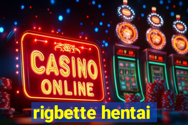 rigbette hentai